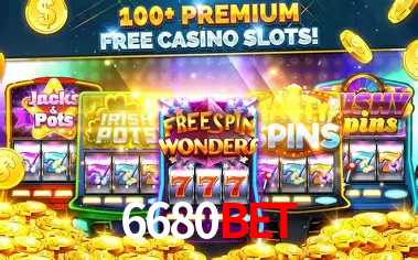 Descubra o Mundo do Cassino Online com 6680bet